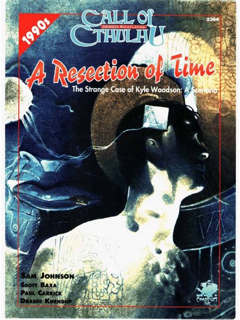 Read A Resection Of Time Call Of Cthulhu Rpg By Sam Johnson