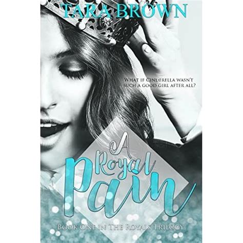 Download A Royal Pain The Royals Trilogy 1 By Tara Brown