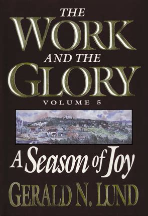Read Online A Season Of Joy The Work And The Glory 5 By Gerald N Lund