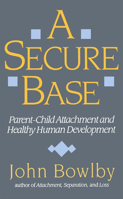 Read Online A Secure Base Parentchild Attachment And Healthy Human Development 