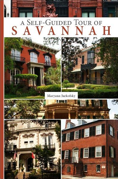 Download A Selfguided Tour Of Savannah By Maryann Jurkofsky