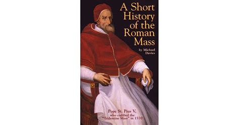 Read A Short History Of The Roman Mass By Michael Treharne Davies
