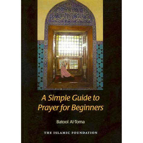 Read A Simple Guide To Prayer For Beginners For New Muslims By Batool Altoma