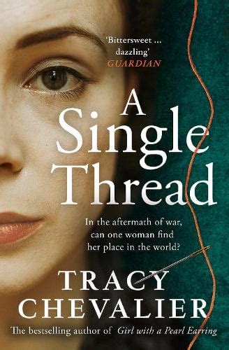 Read Online A Single Thread By Tracy Chevalier