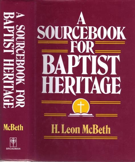 Read Online A Sourcebook For Baptist Heritage By H Leon Mcbeth