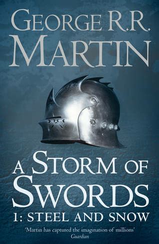 Full Download A Storm Of Swords Steel And Snow A Song Of Ice And Fire 3 Part 1 Of 2 By George Rr Martin