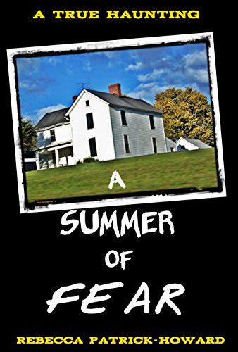Full Download A Summer Of Fear A True Haunting In New England True Hauntings Book 2 By Rebecca Patrickhoward