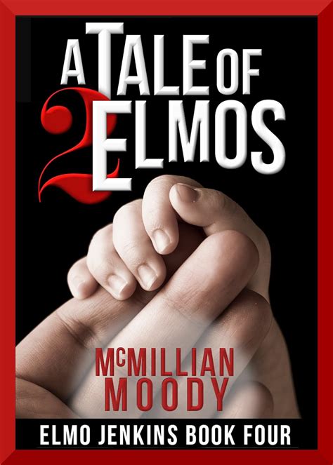 Download A Tale Of Two Elmos Elmo Jenkins 4 By Mcmillian Moody