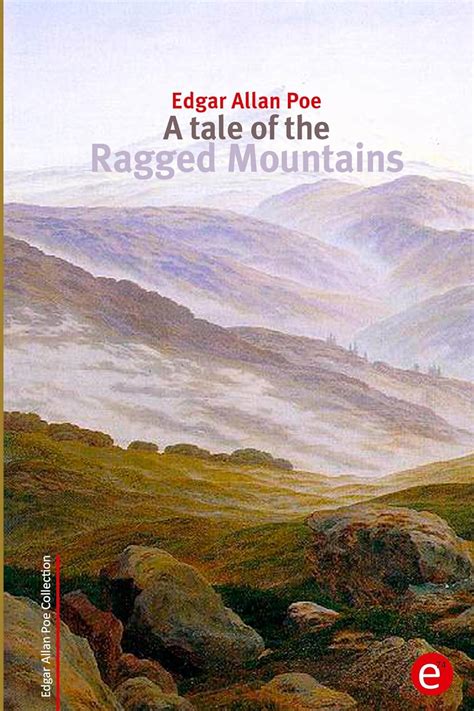 Read Online A Tale Of The Ragged Mountains By Edgar Allan Poe
