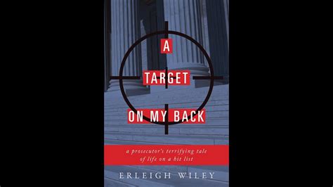 Read A Target On My Back A Prosecutors Terrifying Tale Of Life On A Hit List By Erleigh N Wiley