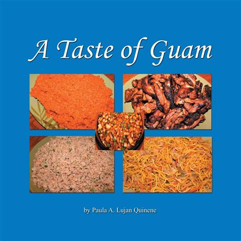 Read A Taste Of Guam By Paula Ann Lujan Quinene