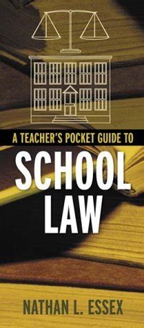 Full Download A Teachers Pocket Guide To School Law By Nathan L Essex