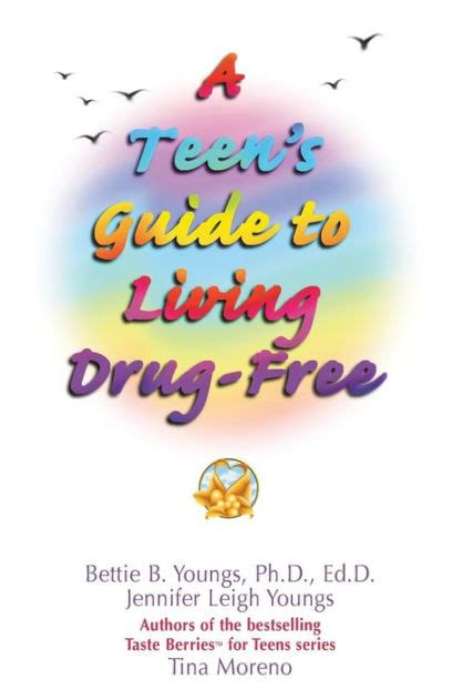 Full Download A Teens Guide To Living Drugfree By Bettie B Youngs