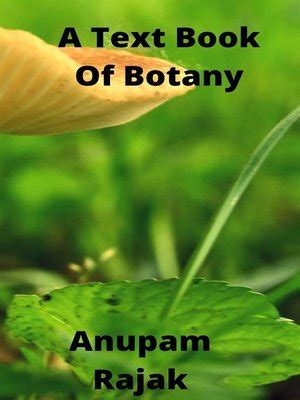 Read Online A Text Book Of Botany By Anupam Rajak