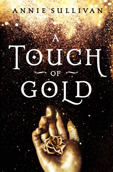 Full Download A Touch Of Gold A Touch Of Gold 1 By Annie Sullivan