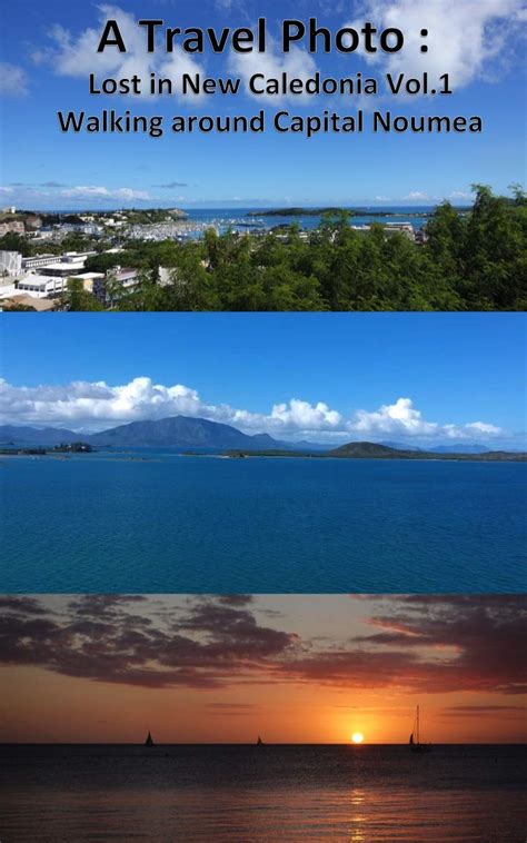 Read A Travel Photo  Lost In New Caledonia Vol1 Walking Around Capital Noumea By Gypsy Hirano