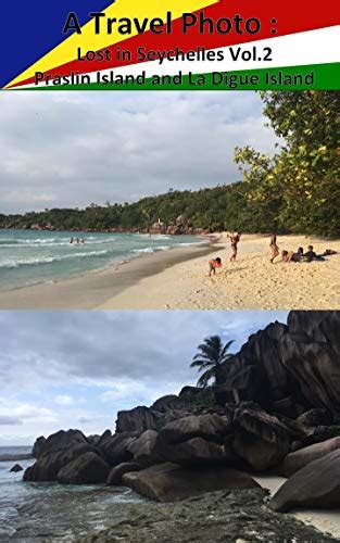 Read A Travel Photo  Lost In Seychelles Vol2 Praslin Island And La Digue Island By Gypsy Hirano