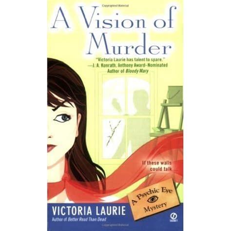 Read Online A Vision Of Murder Psychic Eye Mystery 3 By Victoria Laurie