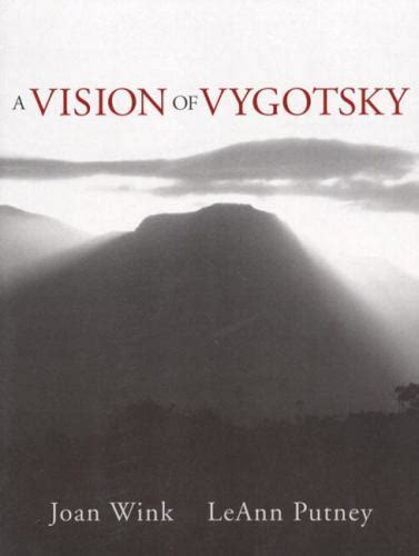 Read Online A Vision Of Vygotsky By Joan Wink