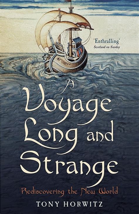 Full Download A Voyage Long And Strange Rediscovering The New World By Tony Horwitz