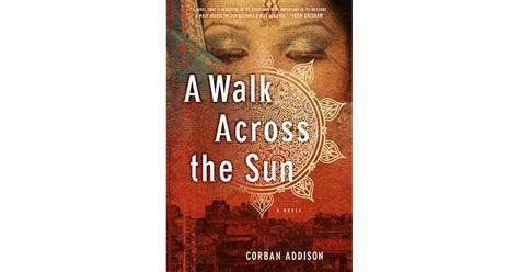 Read Online A Walk Across The Sun By Corban Addison