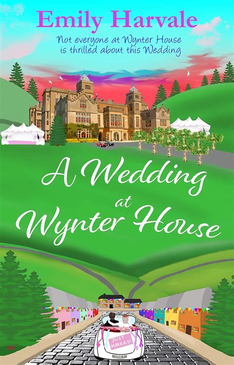 Read Online A Wedding At Wynter House Wyntersleap Series Book 3 By Emily Harvale