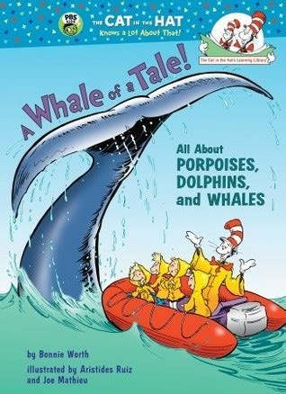 Read A Whale Of A Tale All About Porpoises Dolphins And Whales By Bonnie Worth
