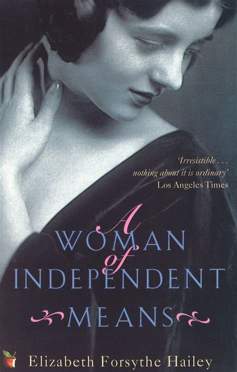 Read A Woman Of Independent Means By Elizabeth Forsythe Hailey