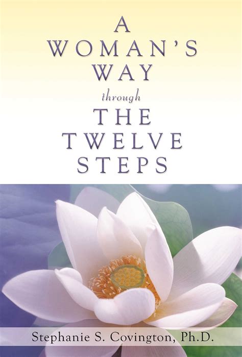 Read Online A Womans Way Through The Twelve Steps By Stephanie S Covington