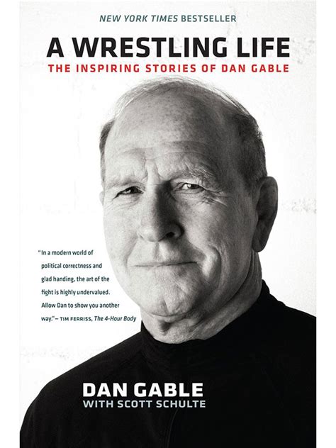 Full Download A Wrestling Life The Inspiring Stories Of Dan Gable By Dan Gable