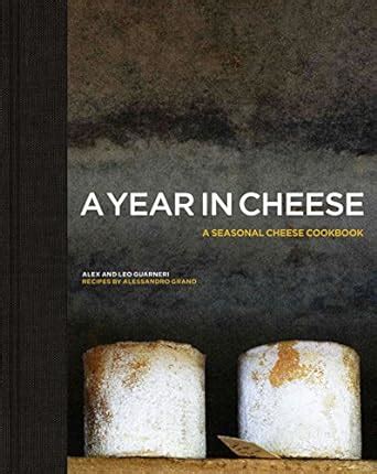 Download A Year In Cheese By Leo Guarneri
