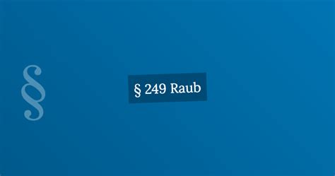 A. Raub (§ 249 StGB) - Philipp Guttmann