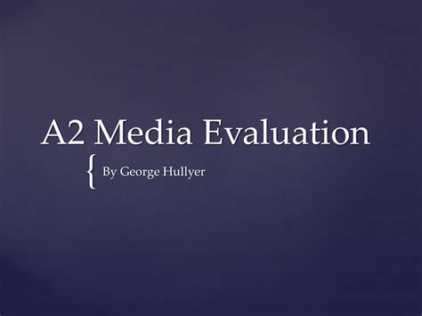 A2 Media Evaluations
