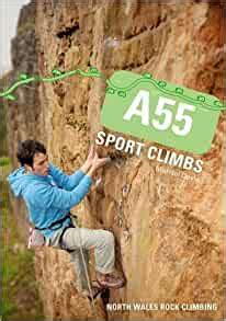 A55 sport climbs north wales rock climbing. - Elaborazione 33 guida interattiva allo studio storia viva.