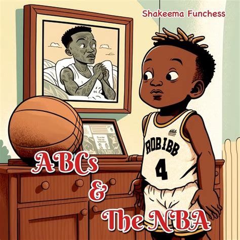 ABCs and the NBA by Shakeema Funchess, Paperback Barnes & Noble…