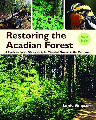 Acadian Forest and General Woodlot Management - raincitystudios.com
