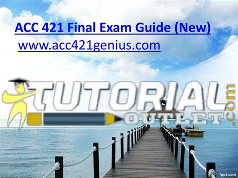 ACC 421 Final Exam Guide New tutorialoutlet