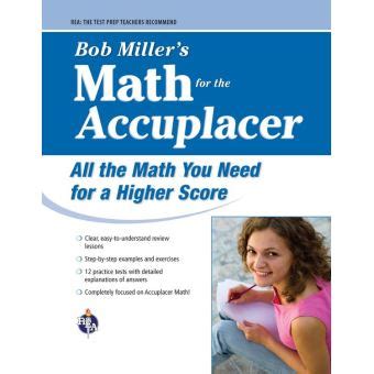 ACCUPLACER Bob Miller s Math Prep