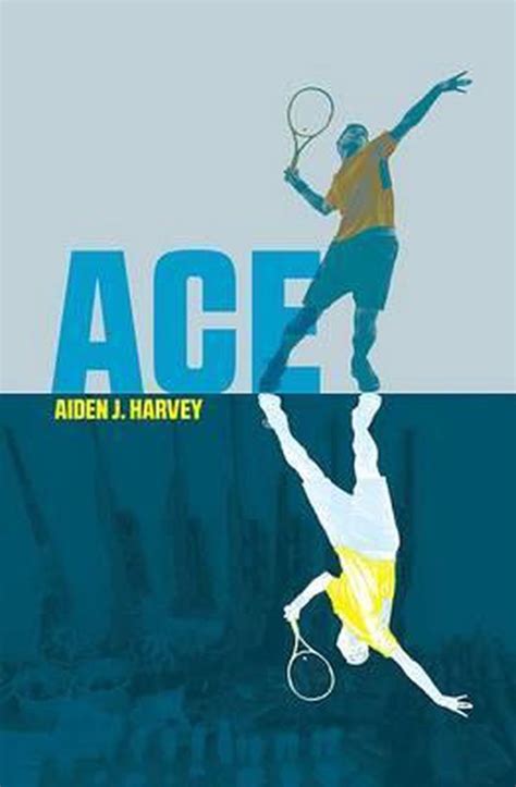 ACE by Aiden J Harvey