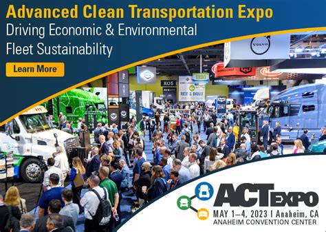 ACT Expo 2023: The Future of Clean Transportation