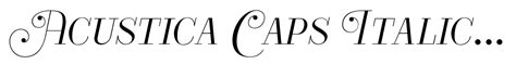 Acustica Caps Italic Swashes Font - Script Decorative - What Font Is - muktibox.com