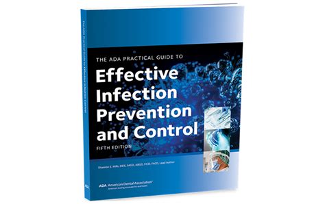ADA Practical Guide to Effective Infection Prevention and Control