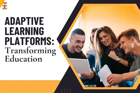 Adaptive Learning Platforms: Revolutionizing Education for Individual ... - coolestguyplanet.net