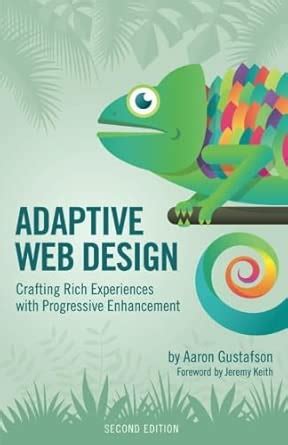 Adaptive Web Design: Crafting Rich Experiences with Progressive ... - coolestguyplanet.net
