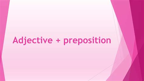 ADJECTIVES AND PREPOSITIONS pptx