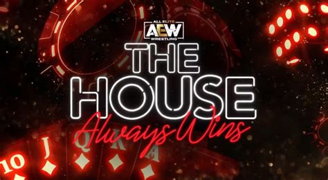 AEW The House Always Wins Results (4/9): AEW