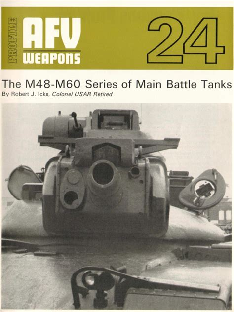 AFV Profile 024 M48 M60 Series of Main Battle Tanks