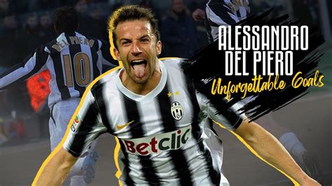 Alessandro Del Piero 15 Legendary Goals Impossible To Forget - muktibox.com