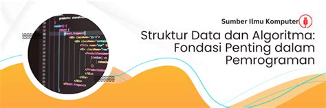 Algoritma dan Pemrograman Adalah Fondasi Penting … - wintechmobiles.com