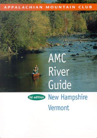 Read Online Amc River Guide New Hampshirevermont By John Fiske
